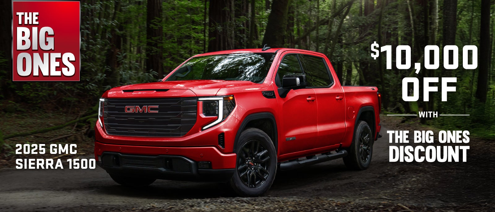 2025 GMC Sierra 1500 The Big Ones Discount Offer